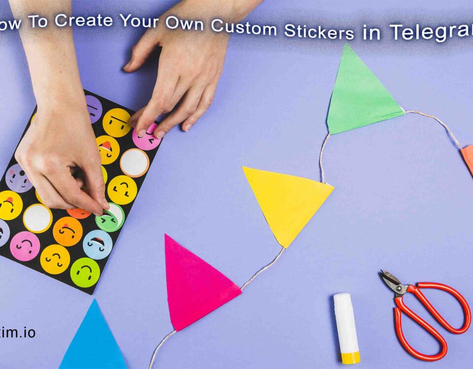 How To Create Your Own Custom Stickers in Telegram